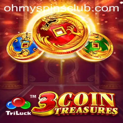 Exploring the Thrills of 3CoinTreasures: A Game-Changer with Oh My Spins