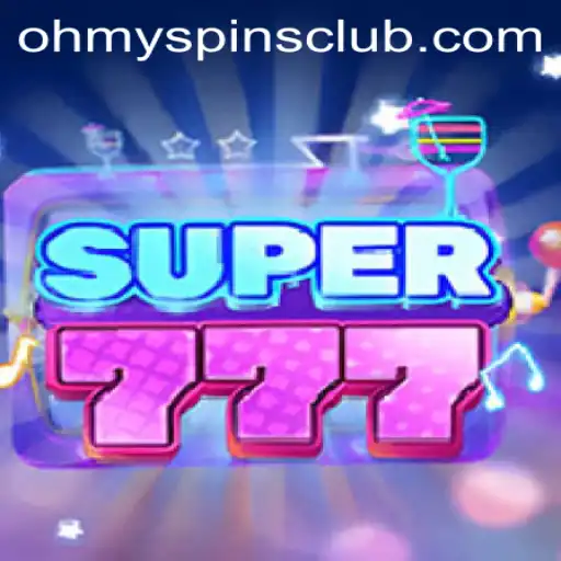 Unleashing the Thrill of Super777: Oh My Spins!