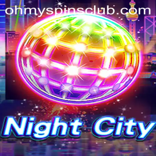 Exploring the Thrills of NightCity: A Journey into Oh My Spins