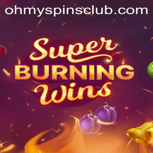 Dive into the Excitement of SuperBurningWins at Oh My Spins